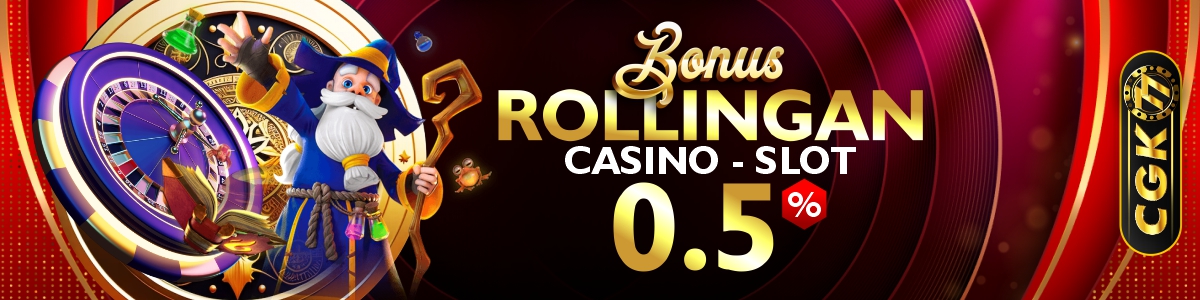 BONUS ROLLINGAN MINGGUAN SLOT&CASINO 0.5%